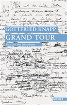 Gottfried Knapp - Gottfried Knapp. Grand Tour