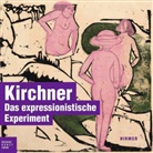 Ernst L. Kirchner, Magdalen M Moeller, Magdalena M. Moeller - Kirchner. Das expressionistische Experiment