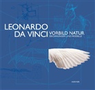 Leonardo Da Vinci, Patrick Boucheron, Dirk Bühler, Claudio Giorgione - Leonardo da Vinci. Vorbild Natur - Zeichnungen und Modelle