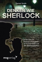 Daniel Smith - Denken wie Sherlock