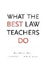 Gerald F Hess, Gerald F. Hess, Michael Hunter Schwartz, Michael Hunter Schwartz, Michael Hunter/ Hess Schwartz, Schwartz Michael Hunter... - What the Best Law Teachers Do