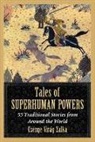 Csenge Vir¿Zalka, Csenge Viraag Zalka, Csenge Virag Zalka, Csenge Virág Zalka - Tales of Superhuman Powers