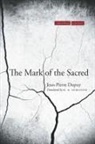 Jean Pierre Dupuy, Jean-Pierre Dupuy, Jean-Pierre/ Debevoise Dupuy - Mark of the Sacred