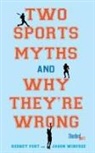 Rodney Fort, Rodney D Winfree Fort, Rodney D. Fort, Rodney D. Winfree Fort, Rodney Winfree Fort, Rodney/ Winfree Fort... - Two Sports Myths and Why They''re Wrong
