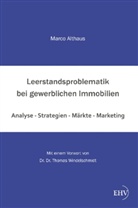 Dr. Marco Althaus, Marco Althaus - Leerstandsproblematik bei gewerblichen Immobilien