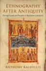 Anthony Kaldellis - Ethnography After Antiquity