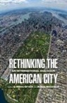 Miles (EDT)/ Benesch Orvell, Miles Benesch Orvell, Klaus Benesch, Miles Orvell - Rethinking the American City