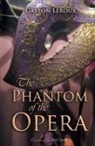 Gaston Leroux - The Phantom of the Opera