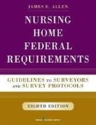 James Allen, James E Allen, James E. Allen, James E. Msph Nha Ip Allen - Nursing Home Federal Requirements