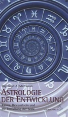 Raymond Merriman, Raymond A Merriman, Raymond A. Merriman, Christoph Schubert-Weller - Astrologie der Entwicklung