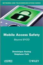 Assing, Dominiqu Assing, Dominique Assing, St?phane Cal?, Cale, Stephane Cale... - Mobile Access Safety