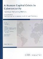 Karen Evans, Franklin Reeder - A Human Capital Crisis in Cybersecurity