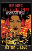 Bettina L Love, Bettina L. Love, Shirley R Steinberg - Hip Hop's Li'l Sistas Speak