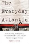 Tania Gentic - The Everyday Atlantic