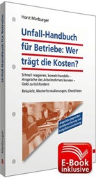 Horst Marburger - Unfall-Handbuch für Betriebe: Wer trägt die Kosten?