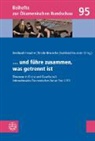 Bernhard Fresacher, Nicole Henneke, Burkhard Neumann - und führe zusammen, was getrennt ist
