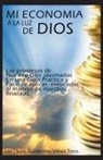 Luis Guillermo Velez Toro - Mi Economia a la Luz de Dios
