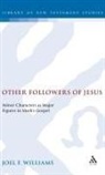 Joel Williams, Joel F. Williams, Williams Joel - Other Followers of Jesus
