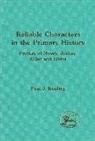 Paul J Kissling, Paul J. Kissling, Claudia V. Camp, Andrew Mein - Reliable Characters in the Primary History