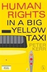 Peter Kerr, Kerr Peter - Human Rights in a Big Yellow Taxi
