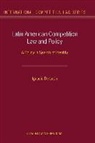 Ignacio De Le?n, Ignacio De Leon, de Leon Ignacio, Leon, Ignacio Leon - Latin American Competition Law and Policy: A Policy in Search of Identity