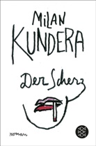Milan Kundera - Der Scherz