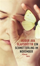 Audur A Ólafsdóttir, Auður A. Ólafsdóttir, Audur Ava Ólafsdóttir, Auður Ava Ólafsdóttir - Ein Schmetterling im November