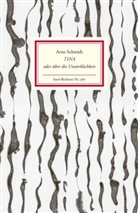 Arno Schmidt, Eberhard Schlotter - Tina oder über die Unsterblichkeit