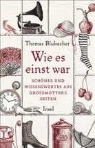 Thomas Blubacher - Wie es einst war