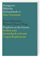 Franz Hubmann, Franz D. Hubmann, Gerhard Dautzenberg, Norbert Lohfink, Werne Urbanz, Werner Urbanz - Stuttgarter Biblische Aufsatzbände, Altes Testament: Prophetie an der Grenze