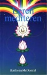 K. Macdonald, kathleen Macdonald, R. Beer, Robert Beer - Leren mediteren