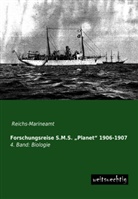 Reichs-Marineam, Reichs-Marineamt - Forschungsreise S.M.S.  Planet  1906-1907. Bd.4