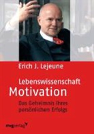 Erich J Lejeune, Erich J. Lejeune - Lebenswissenschaft Motivation