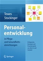 Stockinge, STOCKINGER, Stockinger, Alfred Stockinger, Tewe, Renat Tewes... - Personalentwicklung in Pflege- und Gesundheitseinrichtungen