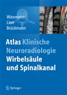 Brückmann, Hartmut Brückmann, Lin, Jennife Linn, Jennifer Linn, Wiesman... - Atlas Klinische Neuroradiologie