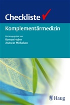 Roma Huber, Roman Huber, Andreas Michalsen, Hube, Roma Huber, Roman Huber... - Checkliste Komplementärmedizin