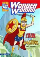 Michael Dahl, Dan Schoening, William Moulton Marston - Wonder Woman: Trial of the Amazons