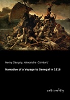Alexandre Corréard, Henr Savigny, Henry Savigny - Narrative of a Voyage to Senegal in 1816