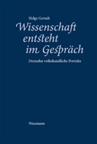 Helge Gerndt - Wissenschaft entsteht im Gespräch