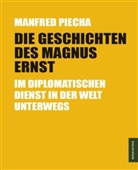 Manfred Piecha - Die Geschichten des Magnus Ernst