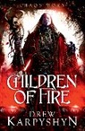 Drew Karpyshyn - Children of Fire