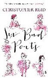 Christopher Reid - Six Bad Poets