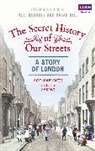 Joseph Bullman, Joseph Hegarty Bullman, Bullman Joseph, Neil Hegarty, Hegarty Neil, Brian Hill - The Secret History of Our Streets: London
