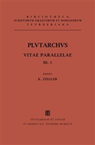 Plutarch, Plutarchus, Plutarchus, Hans Gärtner, Konrat Ziegler - Vitae parallelae - 1: Vitae parallelae. Vol.III/Fasc. 1