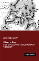 Hans Weicker - Kiautschou