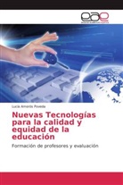 Lucía Amorós Poveda - Nuevas Tecnologías para la calidad y equidad de la educación