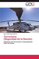 Elsa Janeth Gómez Moreno - Terrorismo (Seguridad de la Nación)