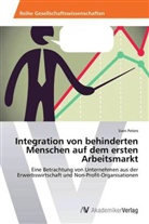 Sven Peters - Integration von behinderten Menschen auf dem ersten Arbeitsmarkt
