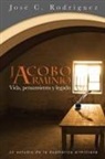 Jose C. Rodriguez, José C. Rodríguez - Vida, Pensamiento y Legado de Jacobo Arminio