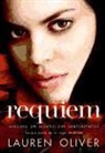 Lauren Oliver - Delirium 3. Requiem